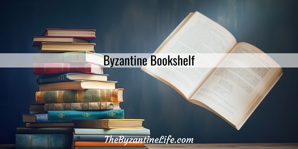 byzantine-bookshelf-the-byzantine-life